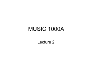 MUSIC 1000A Lecture 2