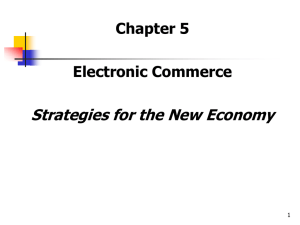 Strategies for the New Economy Chapter 5 Electronic Commerce 1
