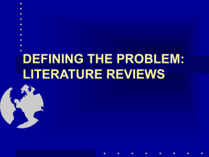 DEFINING THE PROBLEM: LITERATURE REVIEWS