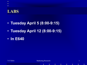 LABS Tuesday April 5 (8:00-9:15) Tuesday April 12 (8:00-9:15) In E640