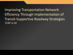 Improving Transportation Network Efficiency Through Implementation of Transit-Supportive Roadway Strategies