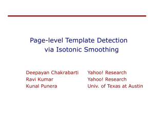 Page-level Template Detection via Isotonic Smoothing Deepayan Chakrabarti Yahoo! Research
