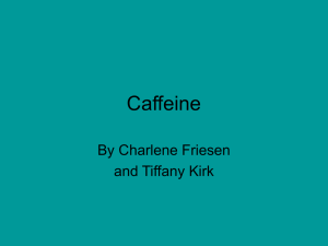 Caffeine By Charlene Friesen and Tiffany Kirk