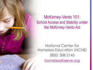 McKinney-Vento 101: School Access and Stability under the McKinney-Vento Act National Center for