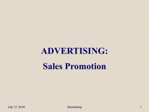 ADVERTISING: Sales Promotion July 17, 2016 Advertising