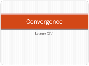 Convergence Lecture XIV