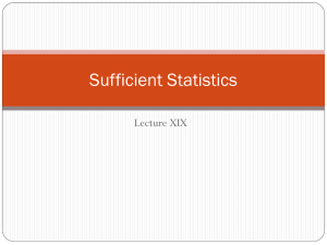 Sufficient Statistics Lecture XIX