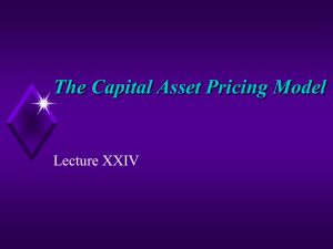 The Capital Asset Pricing Model Lecture XXIV