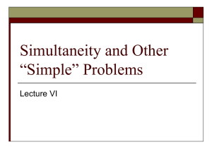 Simultaneity and Other “Simple” Problems Lecture VI