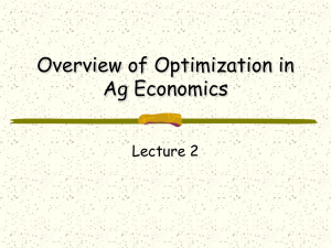 Overview of Optimization in Ag Economics Lecture 2