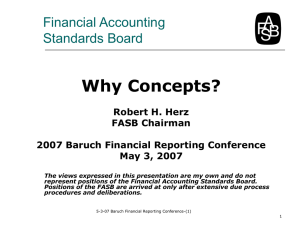 Why Concepts? Financial Accounting Standards Board Robert H. Herz