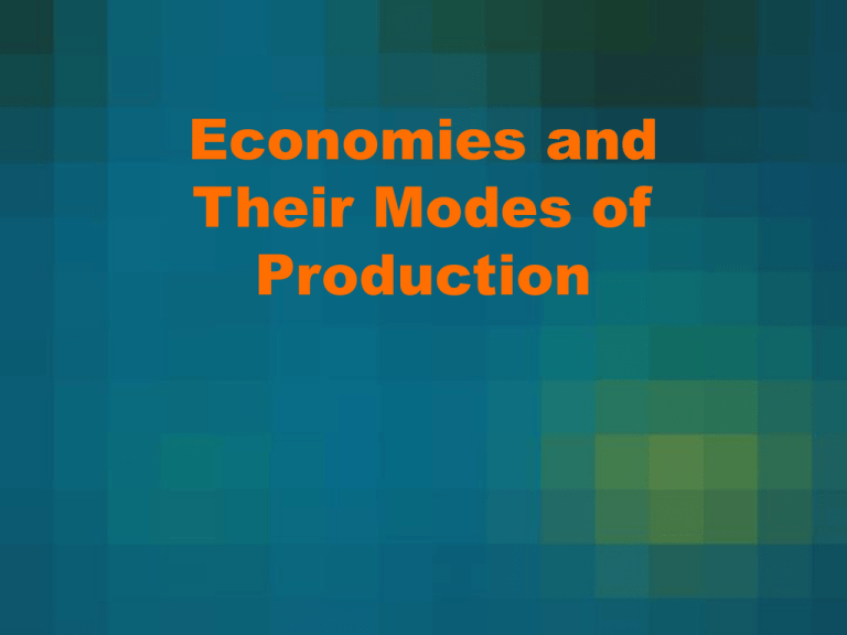 Features Of Mode Of Production