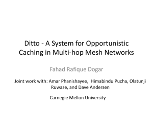 Ditto - A System for Opportunistic Caching in Multi-hop Mesh Networks