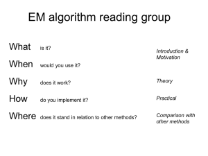 EM algorithm reading group What When Why