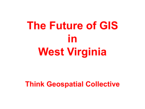 The Future of GIS in West Virginia Think Geospatial Collective
