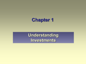 Chapter 1 Understanding Investments