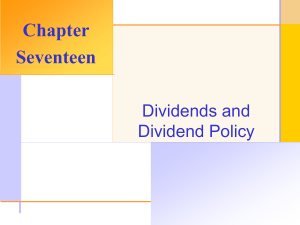 Chapter Seventeen Dividends and Dividend Policy