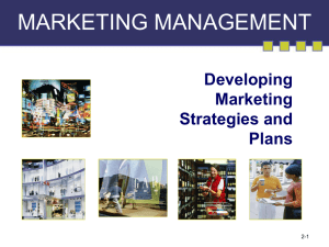 MARKETING MANAGEMENT Developing Marketing Strategies and