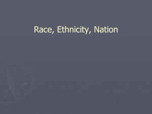 Race, Ethnicity, Nation