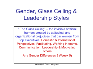 Gender, Glass Ceiling &amp; Leadership Styles