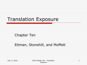 Translation Exposure Chapter Ten Eitman, Stonehill, and Moffett July 17, 2016