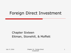 Foreign Direct Investment Chapter Sixteen Eitman, Stonehill, &amp; Moffett July 17, 2016