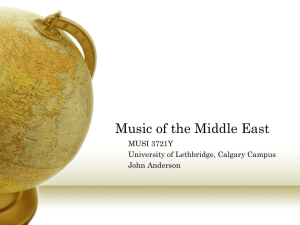 Music of the Middle East MUSI 3721Y University of Lethbridge, Calgary Campus