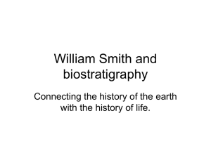 William Smith and biostratigraphy Connecting the history of the earth