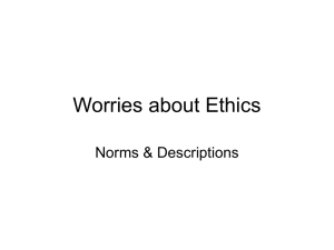 Worries about Ethics Norms &amp; Descriptions