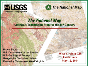 The National Map America’s Topographic Map for the 21 Century West Virginia GIS