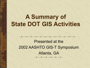 A Summary of State DOT GIS Activities Presented at the