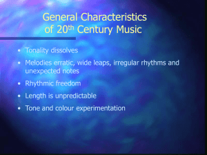 General Characteristics of 20 Century Music