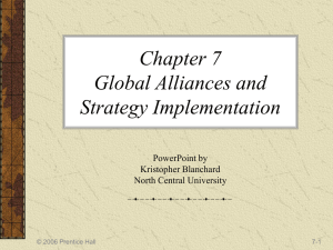Chapter 7 Global Alliances and Strategy Implementation PowerPoint by
