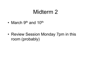 Midterm 2 • March 9 and 10
