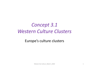 Concept 3.1 Western Culture Clusters Europe’s culture clusters 1