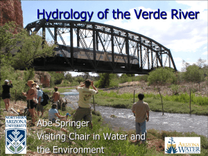 Hydrology of the Verde River Abe Springer Visiting Chair in Water and