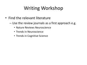 Writing Workshop • Find the relevant literature • Nature Reviews Neuroscience