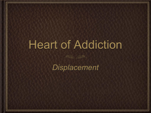 Heart of Addiction Displacement