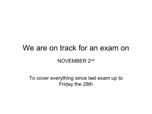 We are on track for an exam on NOVEMBER 2