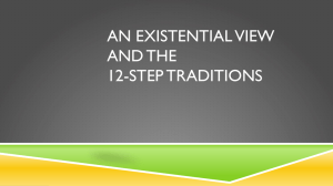 AN EXISTENTIAL VIEW AND THE 12-STEP TRADITIONS