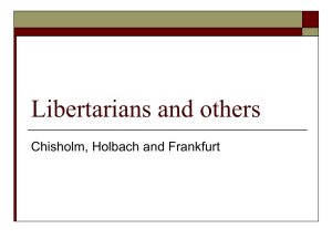 Libertarians and others Chisholm, Holbach and Frankfurt