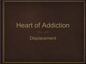 Heart of Addiction Displacement