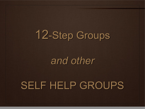 12 -Step Groups SELF HELP GROUPS and other