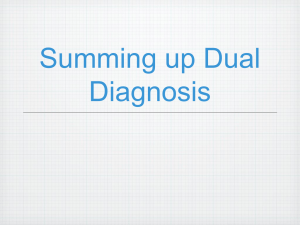 Summing up Dual Diagnosis