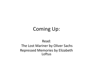 Coming Up: Read: The Lost Mariner by Oliver Sachs Repressed Memories by Elizabeth