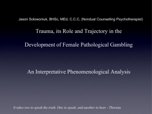 Trauma, its Role and Trajectory in the An Interpretative Phenomenological Analysis