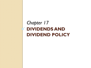 Chapter 17 DIVIDENDS AND DIVIDEND POLICY
