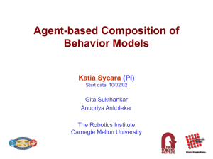 Agent-based Composition of Behavior Models Katia Sycara (PI)