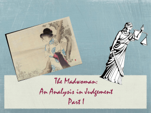 The Madwoman: An Analysis in Judgement Part I