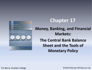 Chapter 17 Money, Banking, and Financial Markets: The Central Bank Balance